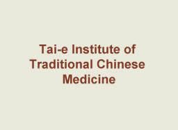 Tai-e Institute of Traditional Chinese Medicine